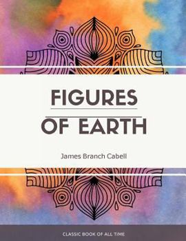 Figures of Earth - Book #2 of the Biography of Manuel