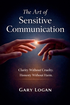Paperback The Art of Sensitive Communication Book