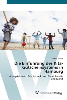 Paperback Die Einführung des Kita-Gutscheinsystems in Hamburg [German] Book