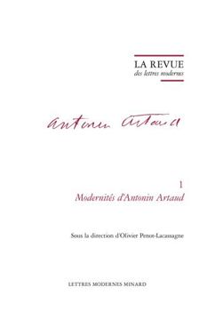 Paperback La Revue Des Lettres Modernes. Modernites d'Antonin Artaud [French] Book