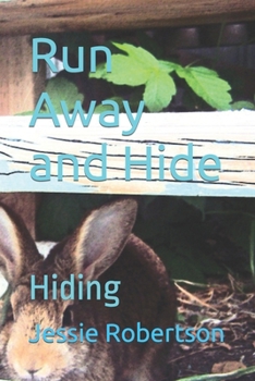 Paperback Run Away and Hide: Hiding Book