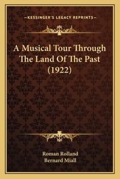 Paperback A Musical Tour Through The Land Of The Past (1922) Book