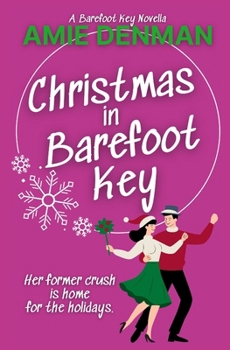 Christmas in Barefoot Key: a Barefoot Key novella