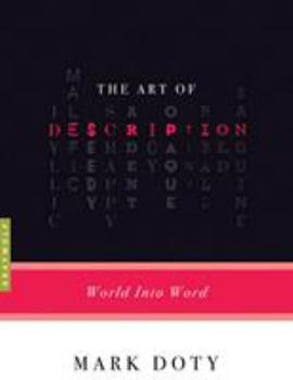 Paperback The Art of Description: World Into Word Book