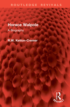 Hardcover Horace Walpole: A Biography Book