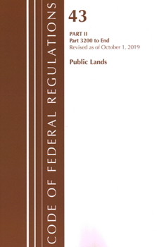 Paperback Code of Federal Regulations, Title 43 Public Lands: Interior 1000-3200, Revised as of October 1, 2019 Part 1 Book