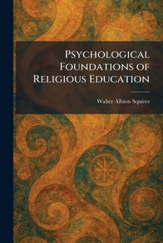 Paperback Psychological Foundations of Religious Education Book