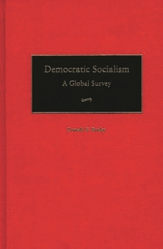 Hardcover Democratic Socialism: A Global Survey Book