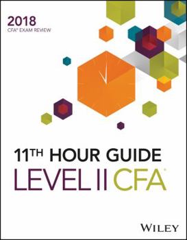 Paperback Wiley 11th Hour Guide for 2018 Level II Cfa Exam Book