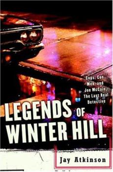 Hardcover Legends of Winter Hill: Cops, Con Men, and Joe McCain, the Last Real Detective Book