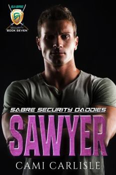 Paperback Sawyer (Sabre Security Daddies) Book