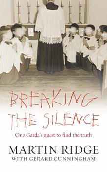 Paperback Breaking the Silence: One Garda's Quest to Find the Truth Book