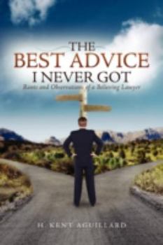 Paperback The Best Advice I Never Got Book