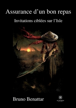 Paperback Assurance d'un bon repas: Invitations ciblées sur l'Isle [French] Book