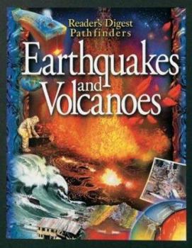 Paperback Pathfinders: Earthquakes & Volcanoes (Reader's Digest Pathfinder Series) Book