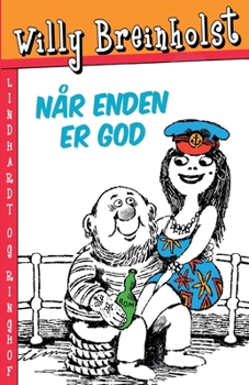 Paperback N?r enden er god [Danish] Book