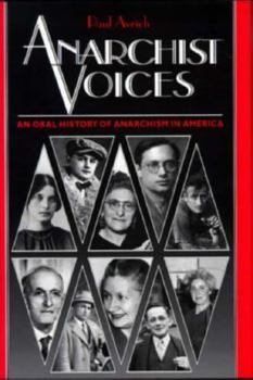 Hardcover Anarchist Voices: An Oral History of Anarchism in America Book