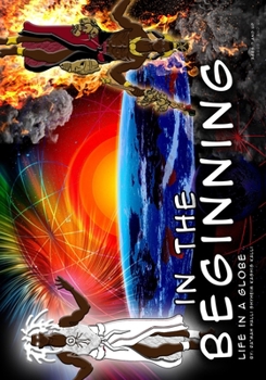 Paperback In The Beginning: Life In A Globe Book
