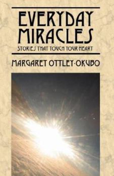 Paperback Everyday Miracles: Stories That Touch Your Heart Book