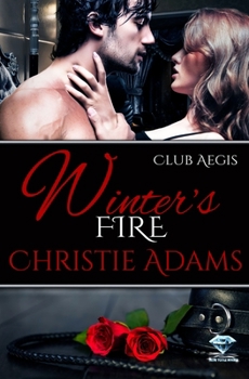 Winter's Fire - Book #5 of the Club Aegis