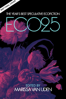 Paperback Eco25: The Year's Best Speculative Ecofiction Book