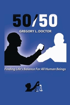 Paperback 50/50: Finding Life's Balance for All Human Beings Book