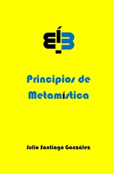 Paperback Principios de Metamística: Iluminando la experiencia de Dios con la sabiduría del Carmelo [Spanish] Book