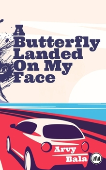Paperback A Butterfly Landed On My Face Book