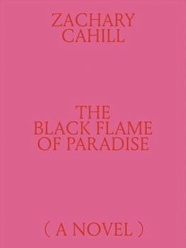 Paperback The Black Flame of Paradise (a Novel) Book