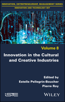 Hardcover Innovation in the Cultural and Creative Industries Book
