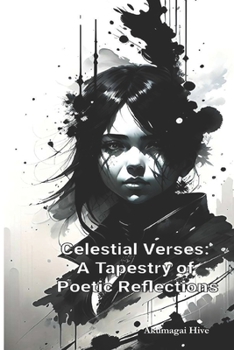 Paperback Celestial Verses: A Tapestry of Poetic Reflections Book