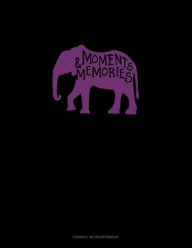 Moments And Memories: Cornell Notes Notebook