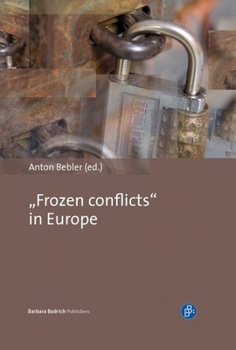 Hardcover "Frozen Conflicts" in Europe Book
