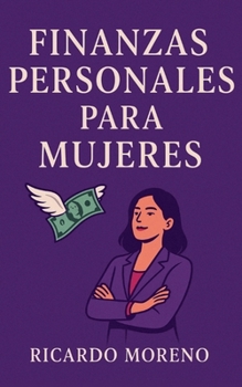 Finanzas Personales Para Mujeres (How to Achieve Success)