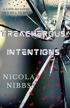 Paperback Treacherous Intentions: Tainted Love Series Book