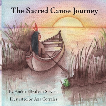 Paperback The Sacred Canoe Journey Book