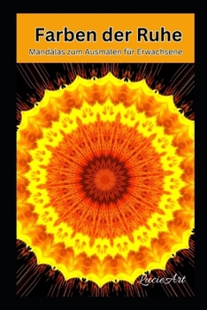 Farben der Ruhe: 20 Mandalas zum Ausmalen für Erwachsene (German Edition)
