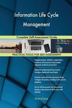 Paperback Information Life Cycle Management Complete Self-Assessment Guide Book