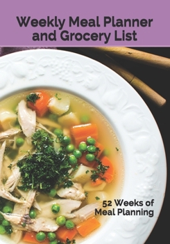 Paperback Weekly Meal Planner and Grocery List: 52 Weeks of Meal Planning Book