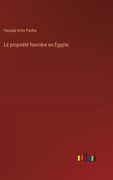 Hardcover La propriété foncière en Égypte [French] Book
