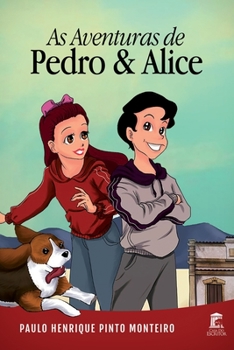 Paperback As Aventuras de Pedro & Alice [Portuguese] Book