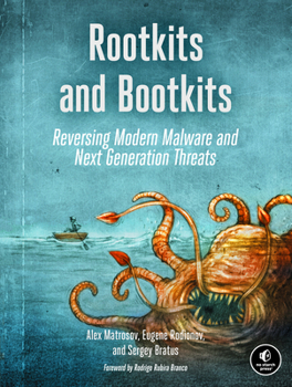 Paperback Rootkits and Bootkits: Reversing Modern Malware and Next Generation Threats Book
