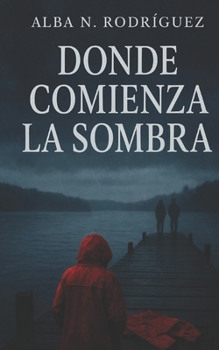 Paperback Donde comienza la sombra [Spanish] Book