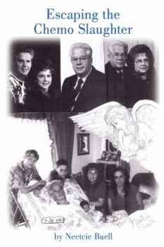 Paperback Escaping the Chemo Slaughter Book