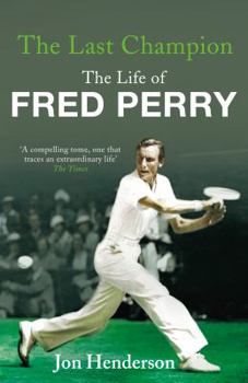 Paperback Last Champion: The Life of Fred Perry Book