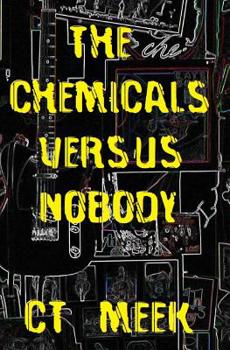 Paperback The Chemicals Versus Nobody: poems about love & depression Book