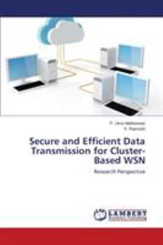 Paperback Secure and Efficient Data Transmission for Cluster-Based WSN Book