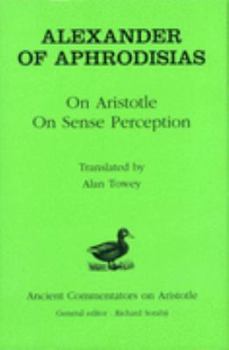 Hardcover Alexander of Aphrodisias: On Aristotle On Sense Perception Book