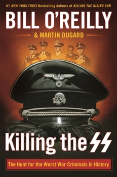 Hardcover Killing the SS: The Hunt for the Worst War Criminals in History Book
