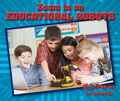Zoom in on Educational Robots - Book  of the Zoom in on Robots